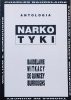 Narkotyki. Antologia Baudelaire, Witkacy, De Quincey, Burroughs